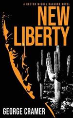 New Liberty: A dark, urban thriller