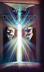 Lifeblood: Disembodied Souls