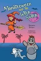 Manateeween and The Witch Switch