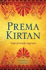 Prema Kirtan: Viaje al sonido sagrado