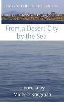 From a Desert City by the Sea: Book 2 of the Birth-Fathers' Club Series