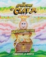 The Adventures of Clay De' Pot Jr.: The Hidden Treasure