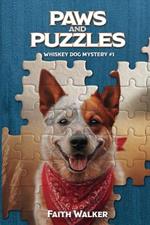 Paws and Puzzles: Whiskey Dog Mystery #1