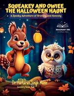 Squeakey and Owiee The Halloween Haunt
