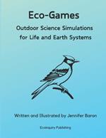 Eco-Games: Outdoor Science Simulations for Life and Earth Systems