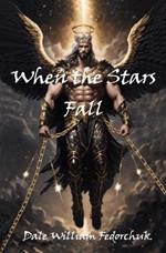 When the Stars Fall: The Ballad of Tul'ran the Sword Book V