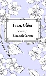 Fran, Older