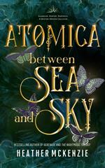 Atomica - Between Sea and Sky