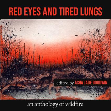 Red Eyes and Tired Lungs