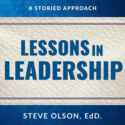 Lessons In Leadership