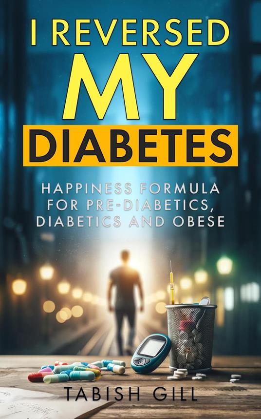 I Reversed My Diabetes