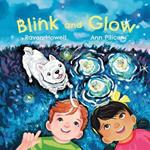 Blink and Glow