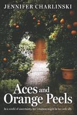 Aces and Orange Peels