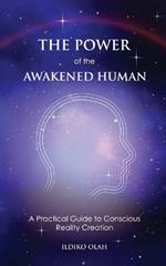 The Power of the Awakened Human