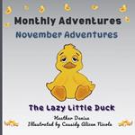 November Adventures: The Lazy Little Duck