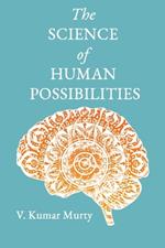 The Science of Human Possibilities