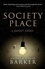 Society Place: A Ghost Story