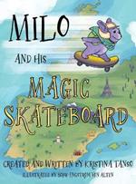 Milo and His Magic Skateboard