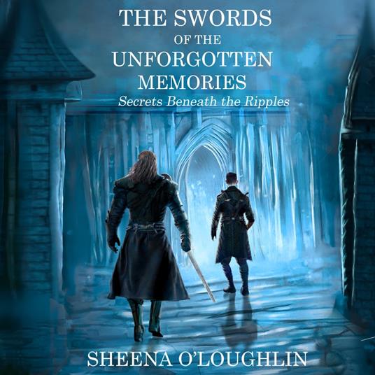 Swords of the Unforgotten Memories, The