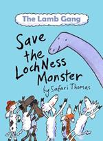 The Lamb Gang Save the Loch Ness monster