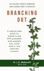 Branching Out: The biology career handbook from consultancy to biotech