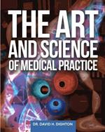 The Art and Science of Medical Practice