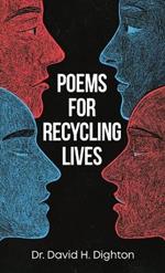 Poems for Recycling Lives