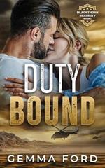 Duty Bound: A gripping enemies-to-lovers romance