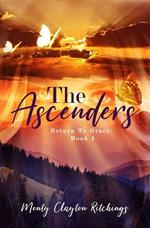 The Ascenders Return To Grace