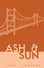 Ash and Sun