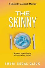 The Skinny: My messy, hopeful fight for full recovery from anorexia