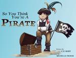 So You Think You're a Pirate