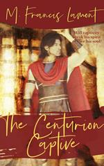 The Centurion Captive