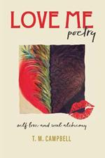 LOVE ME Poetry: Self-Love and Soul Alchemy