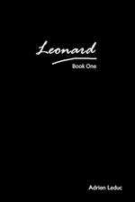 Leonard: Book One