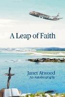 A Leap of Faith: An Autobiography