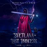 Svetlana the Last Princess