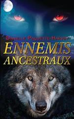 Ennemis Ancestraux: Une romance de vampires d'ennemis a amants