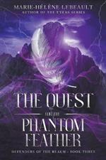 The Quest for the Phantom Feather