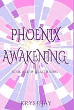 Phoenix Awakening: Book One of Hiraeth Song