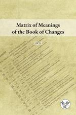 Matrix of Meanings of the Book of Changes