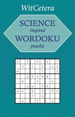 Science Inspired Wordoku Puzzles