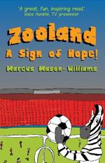 Zooland: A Sign of Hope