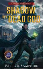 Shadow of a Dead God: An Epic Fantasy Mystery