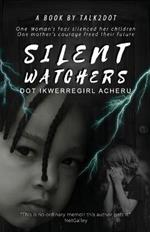 Silent Watchers