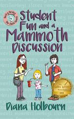 Student Fun and a Mammoth Discussion