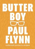 Butter Boy: Collected Stories and Recipes