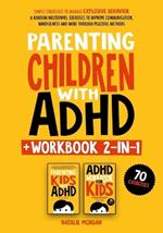 Parenting Children with ADHD + Workbook 2-in-1