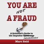You Are Not a Fraud