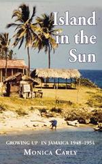 Island in the Sun: Growing Up in Jamaica 1948–1954